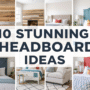 10 Stunning DIY Headboard Ideas for a Budget-Friendly Bedroom Makeover
